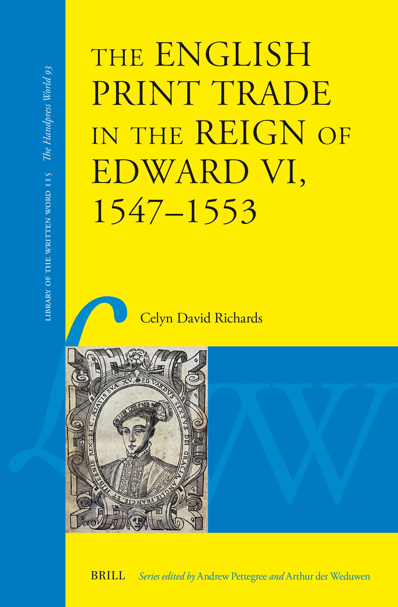 The English Print Trade in the Reign of Edward VI, 1547–1553