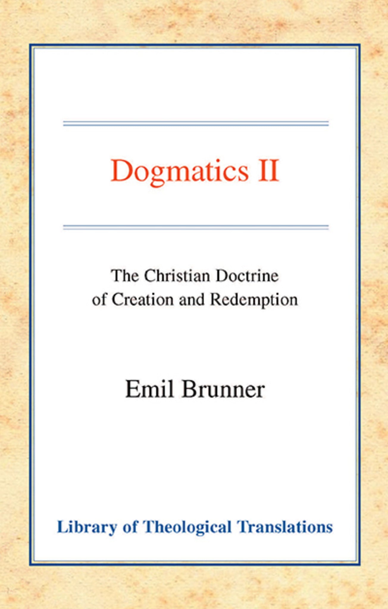 Dogmatics, Vol 2
