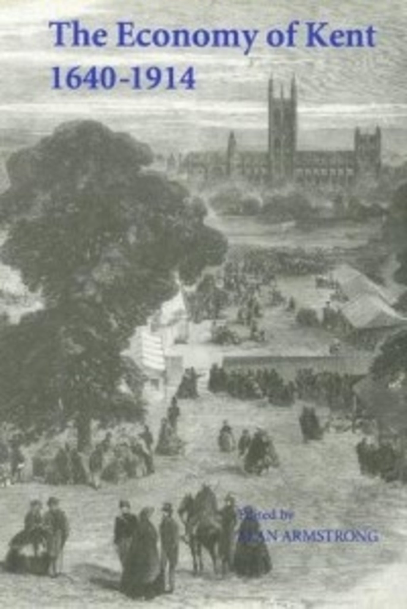 Cover image for The Economy of Kent, 1640-1914 ISBN 9780851155821