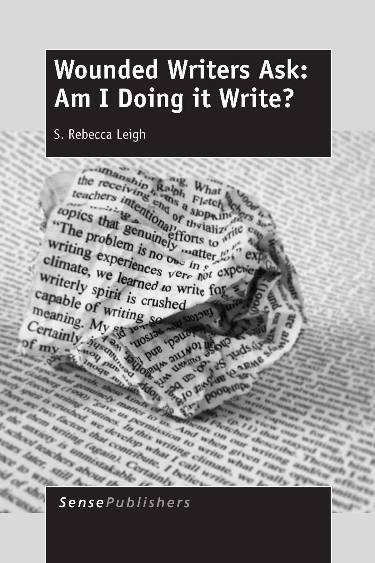 Cover image for Wounded Writers Ask: Am I Doing It Write? ISBN 9789462097124