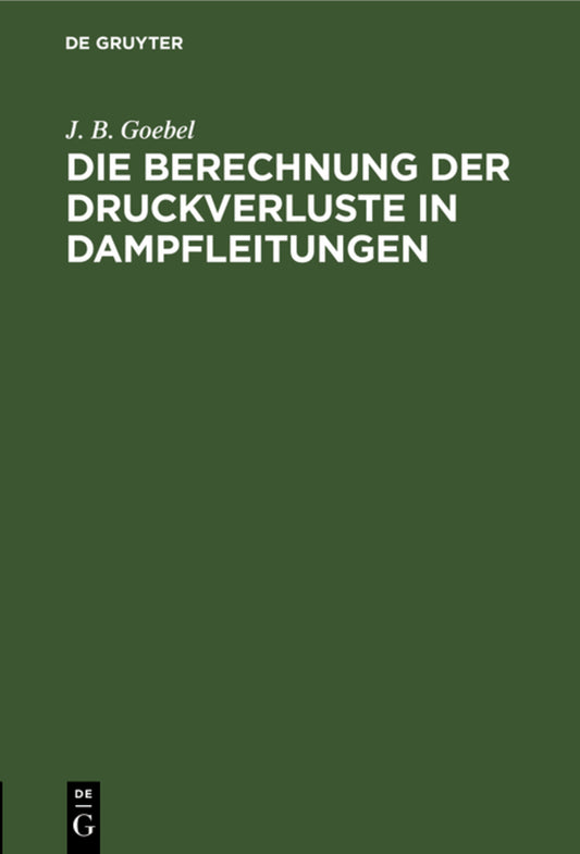 Die Berechnung der Druckverluste in Dampfleitungen