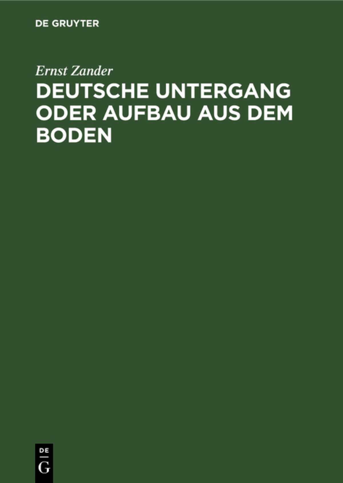 Cover image for Deutsche Untergang oder Aufbau aus dem Boden ISBN 9783112664995