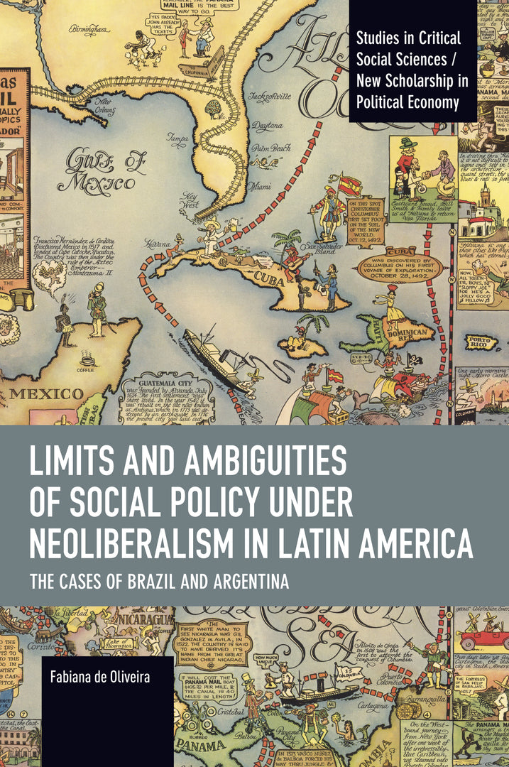 Limits and Ambiguities of Social Policy under Neoliberalism in Latin America