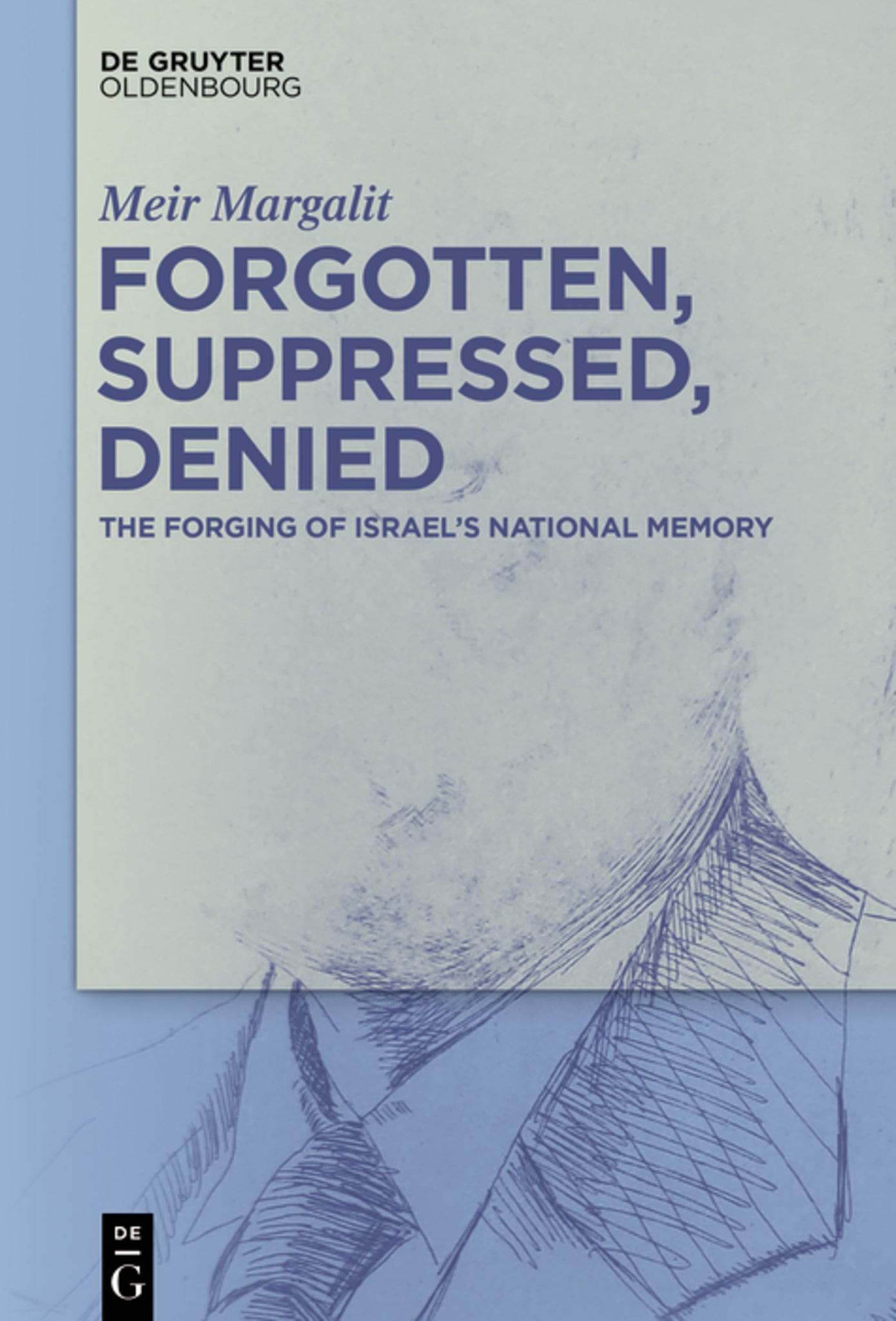 Forgotten, Suppressed, Denied