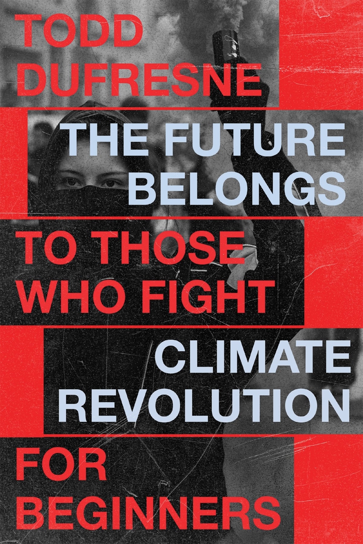 Cover image for The Future Belongs to Those Who Fight ISBN 9780228026839