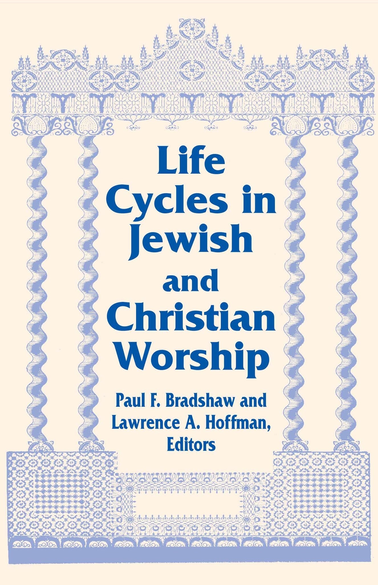 Cover image for Life Cycles in Jewish and Christian Worship ISBN 9780268013073