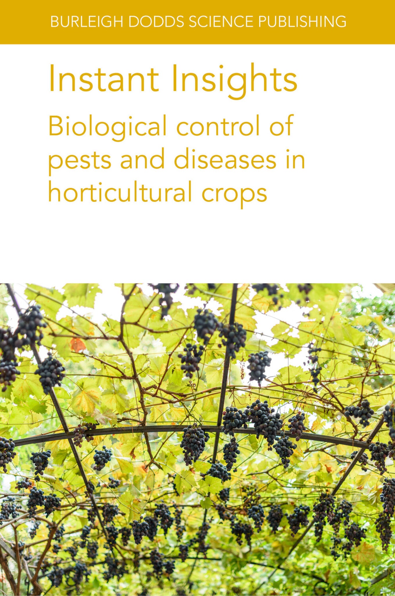 Cover image for Instant Insights: Biological control of pests and diseases in horticultural crops ISBN 9781835457016