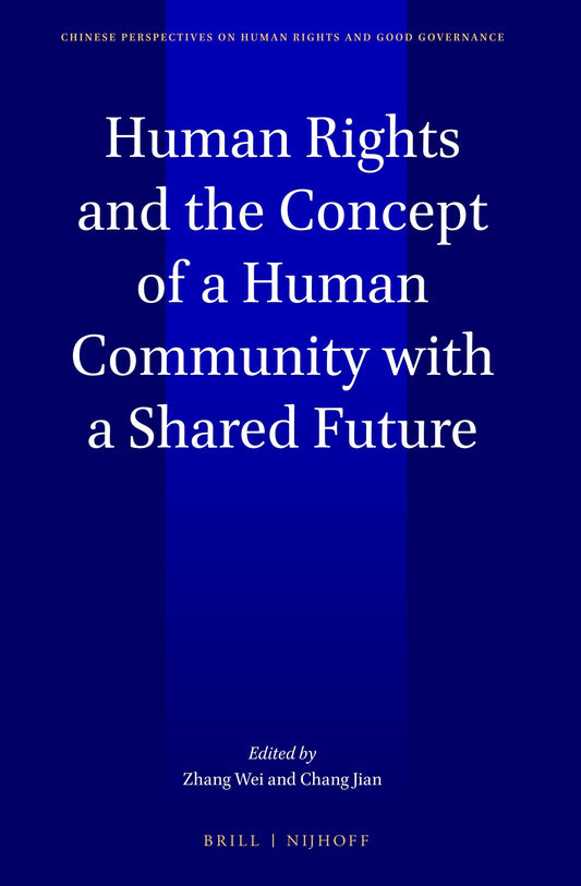 Human Rights and the Concept of a Human Community with a Shared Future