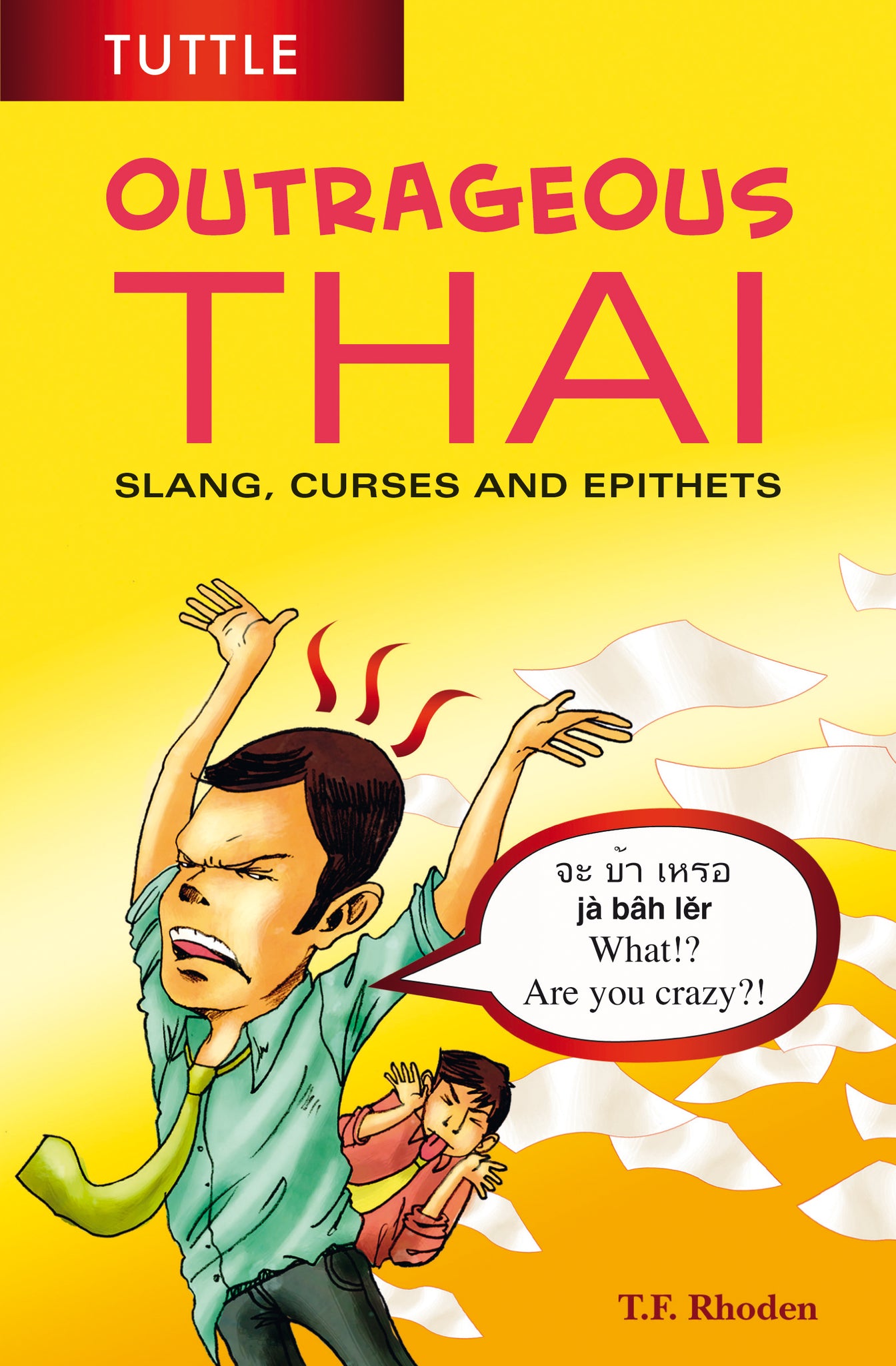 Cover image for Outrageous Thai ISBN 9780804848121