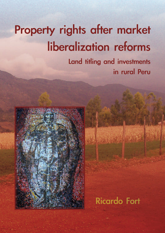 Property rights after market liberalization reforms