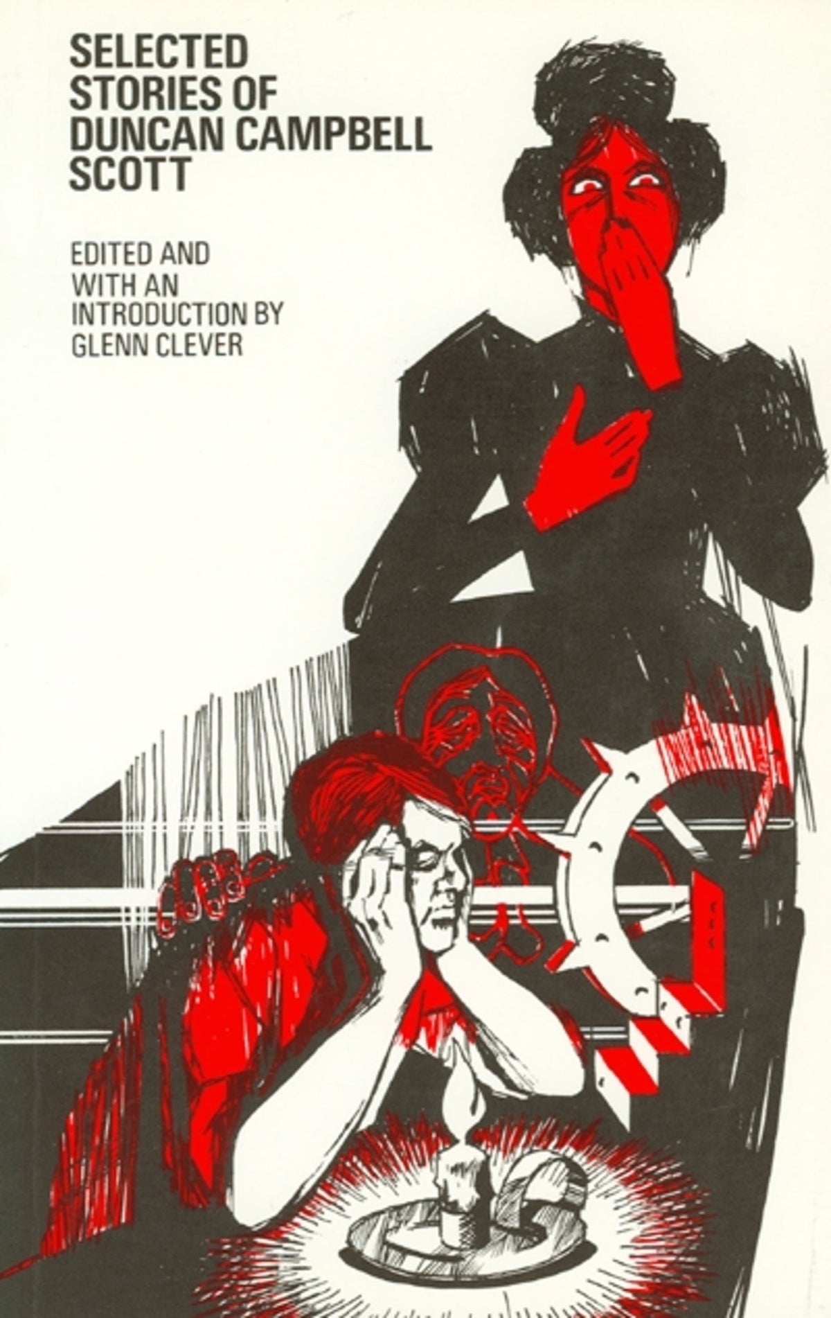 Cover image for Selected Stories of Duncan Campbell Scott: ISBN 9780776644226