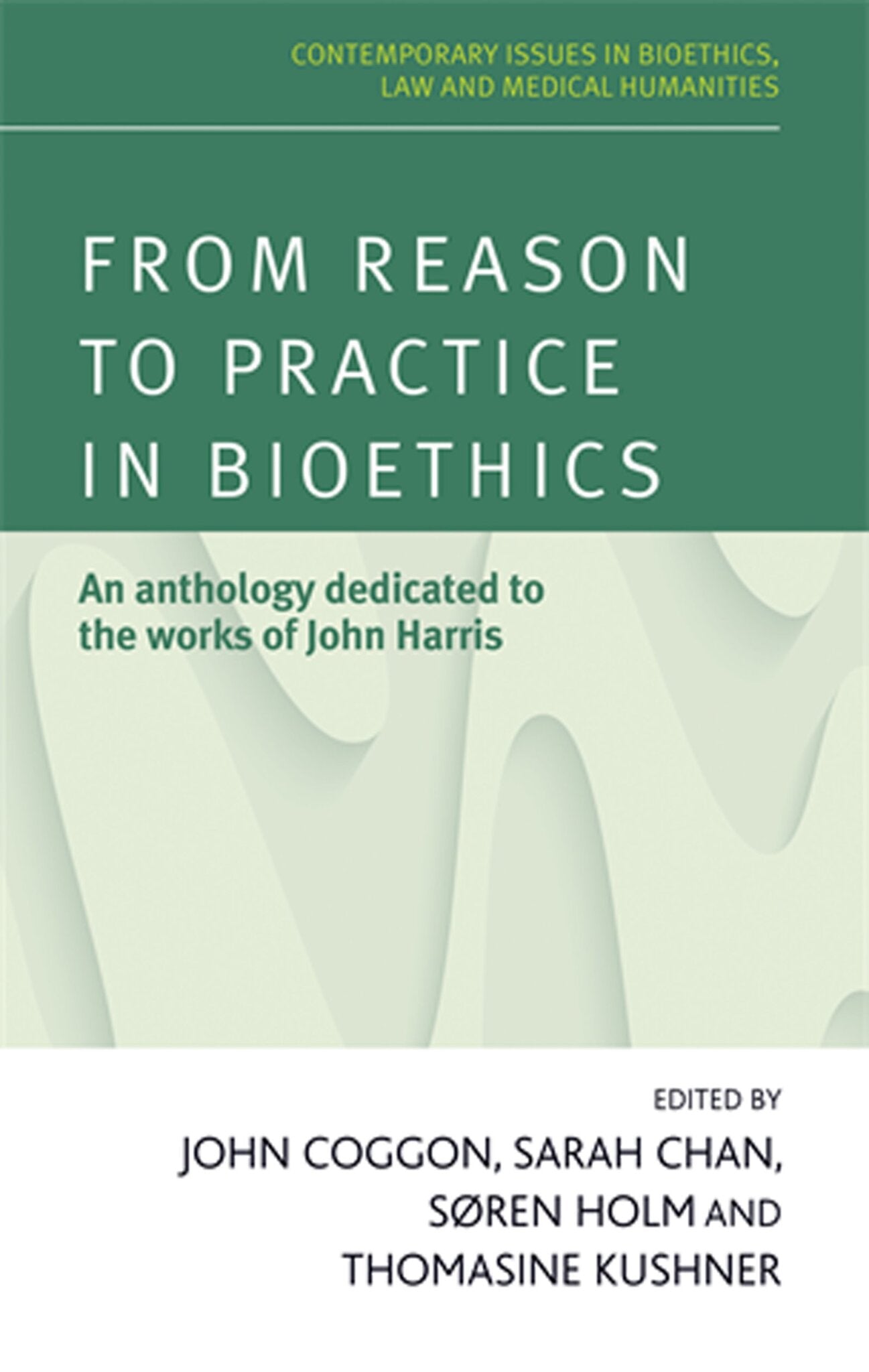 Cover image for From reason to practice in bioethics ISBN 9780719096235