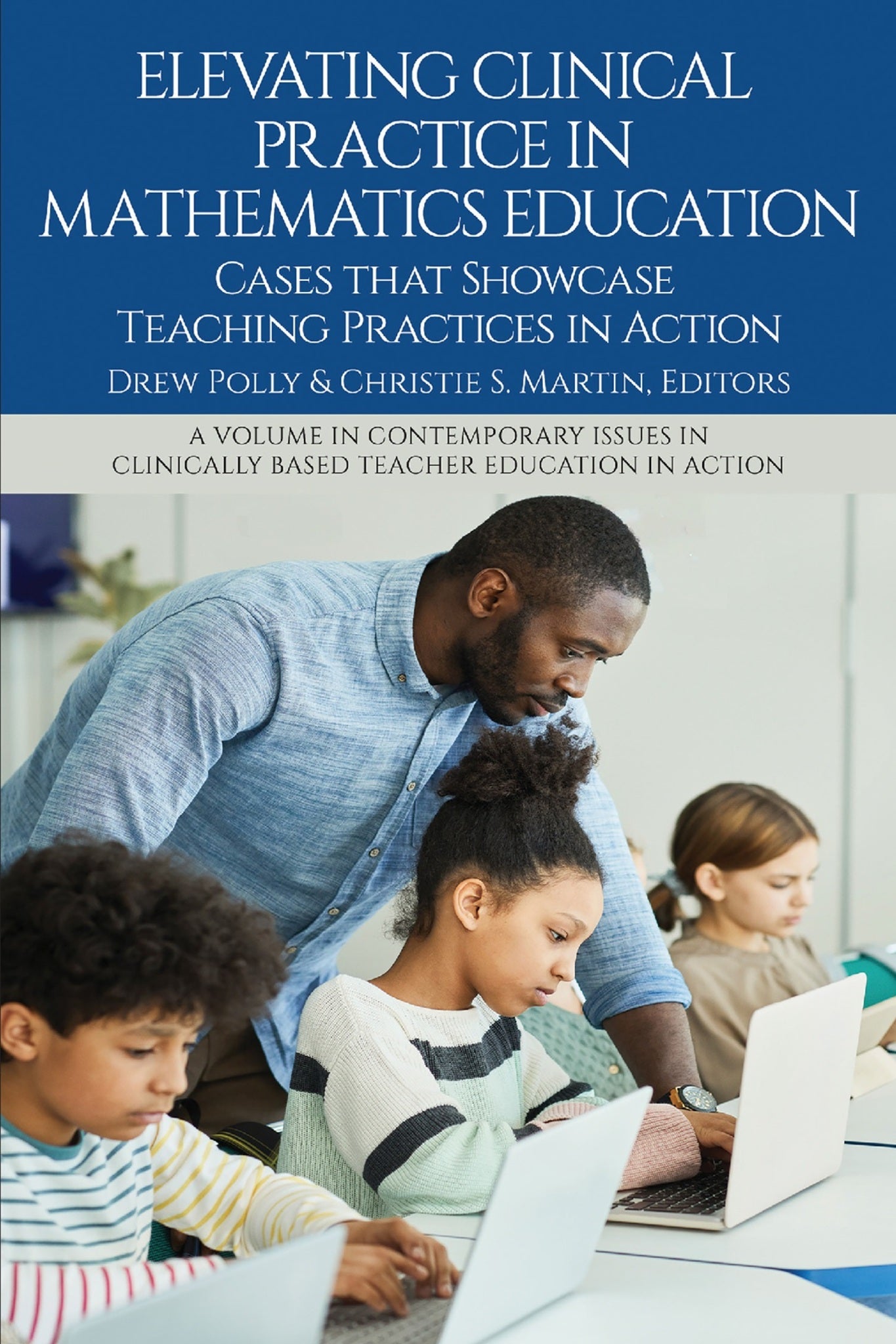 Elevating Clinical Practice in Mathematics Education