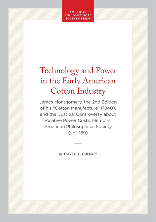 Technology and Power in the Early American Cotton Industry