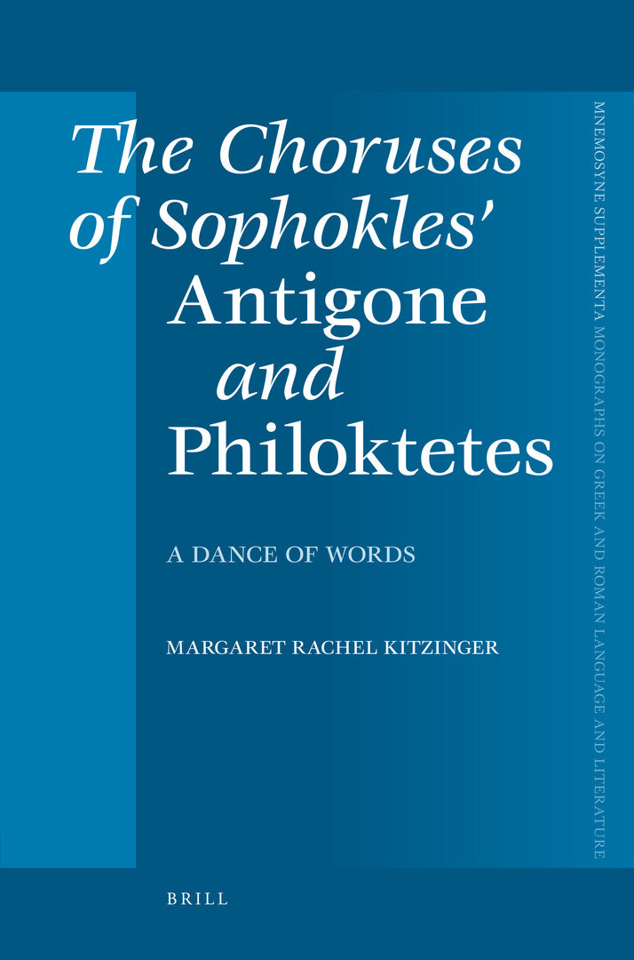 Cover image for The Choruses of Sophokles' Antigone and Philoktetes ISBN 9789004165144