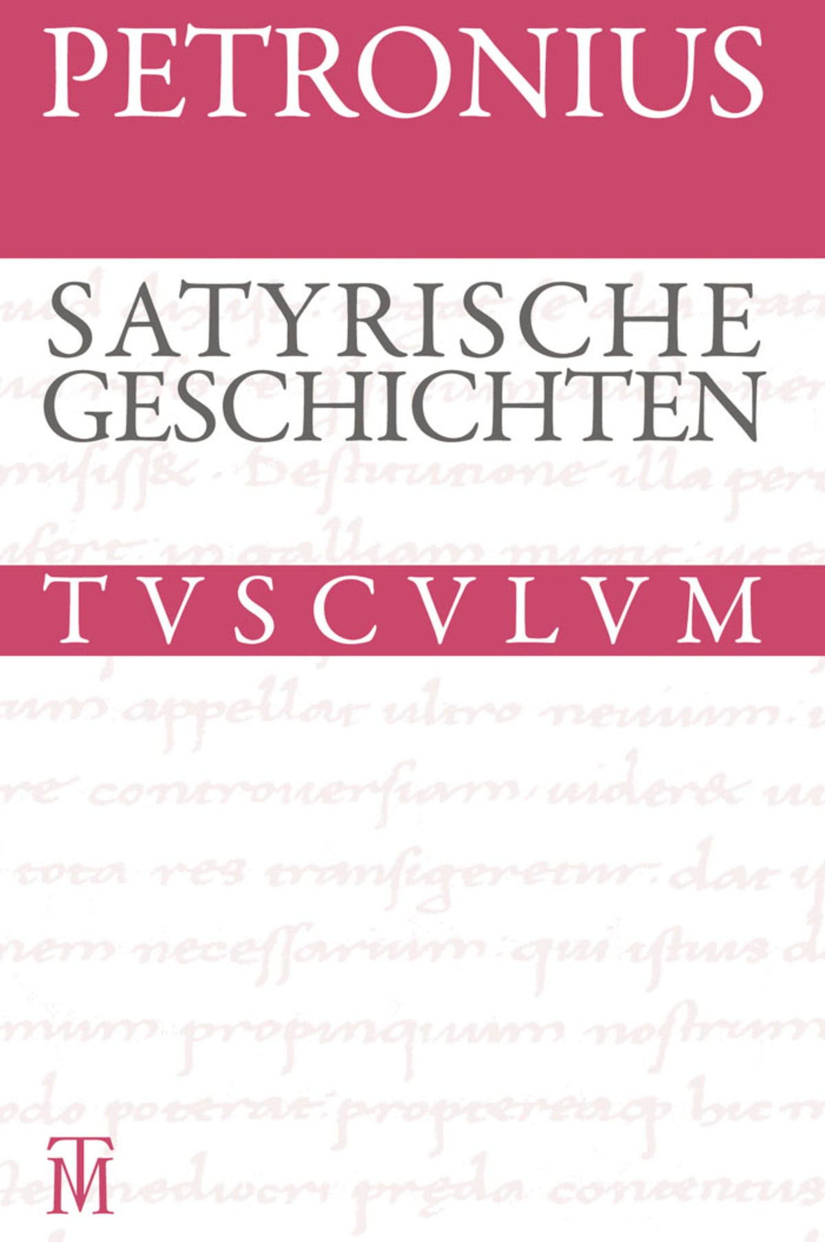 Satyrische Geschichten / Satyrica