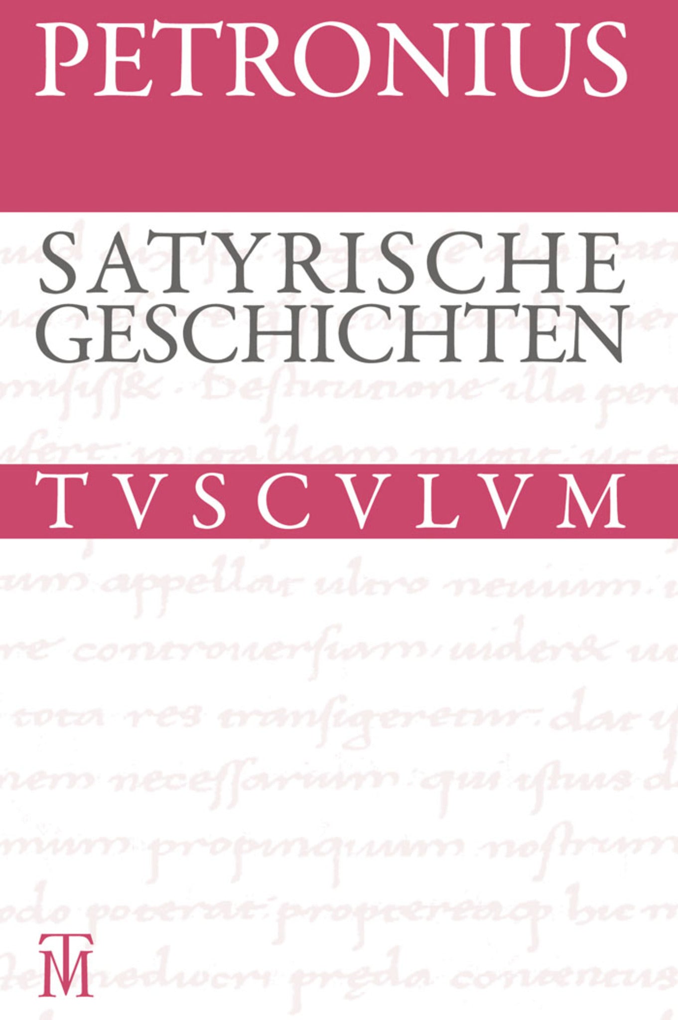 Satyrische Geschichten / Satyrica