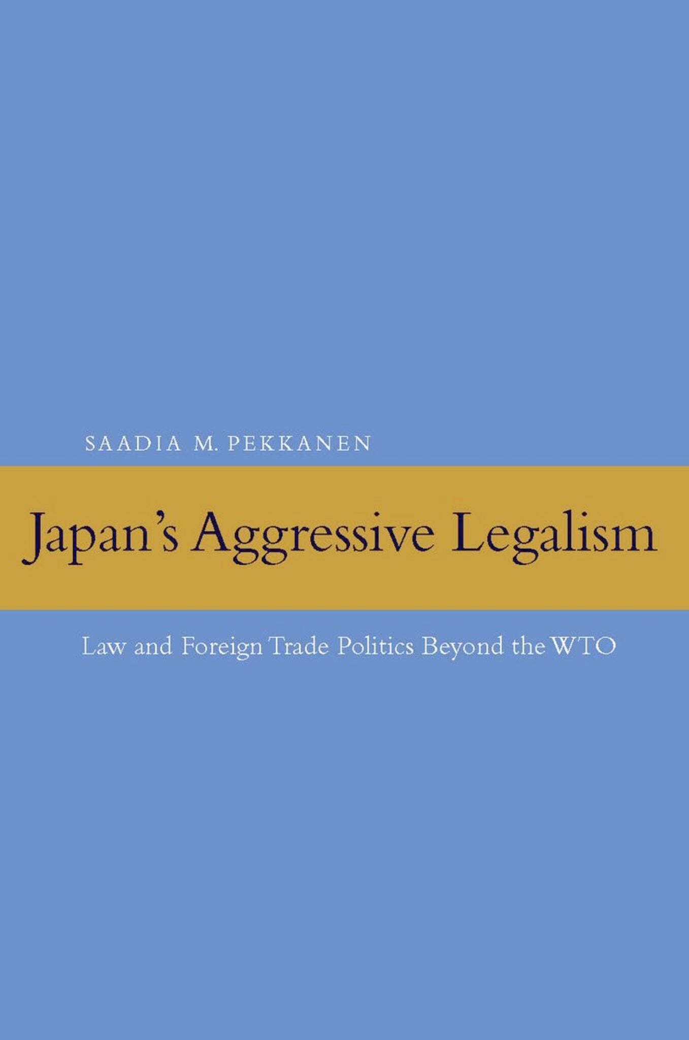 Japan's Aggressive Legalism