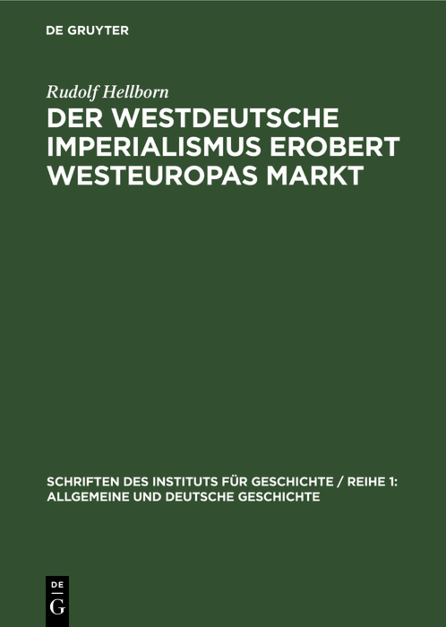 Der westdeutsche Imperialismus erobert Westeuropas Markt