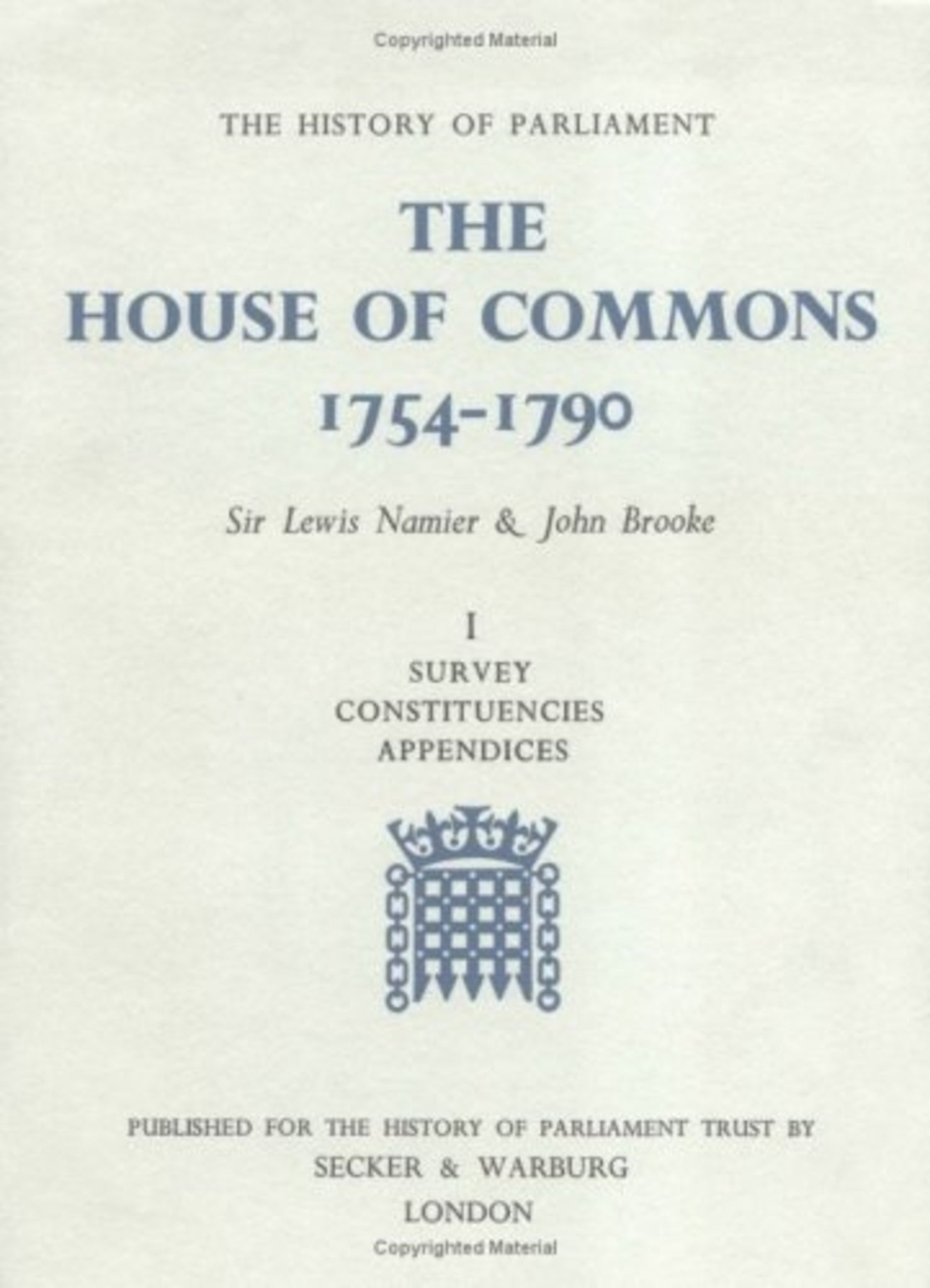 The History of Parliament: the House of Commons, 1754-1790 [3 volume set]