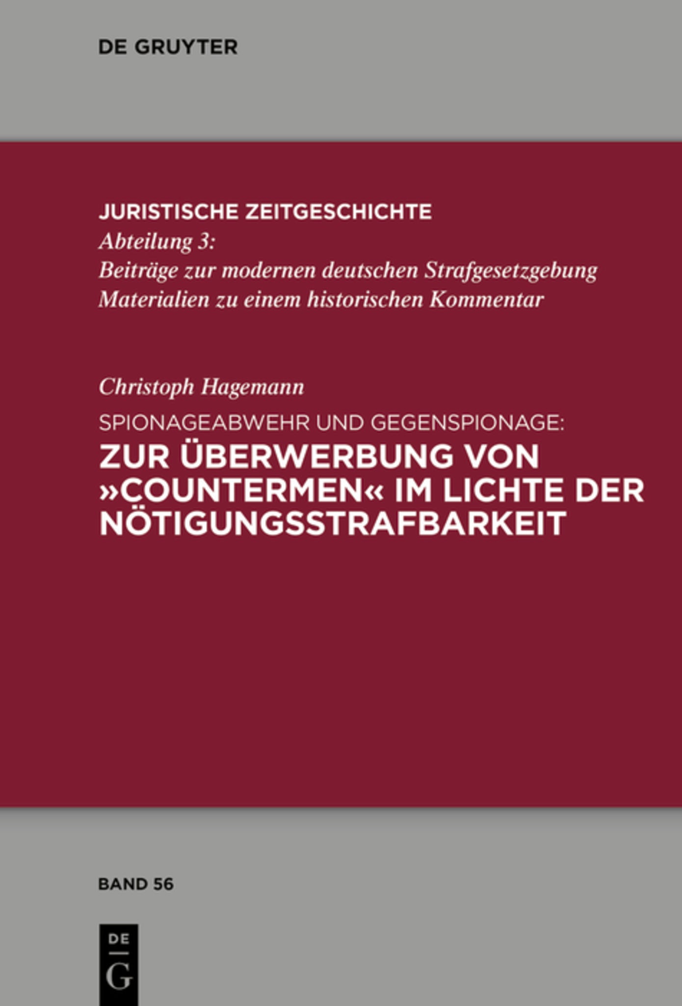 Spionageabwehr und Gegenspionage: Zur Überwerbung von »Countermen« im Lichte der Nötigungsstrafbarkeit