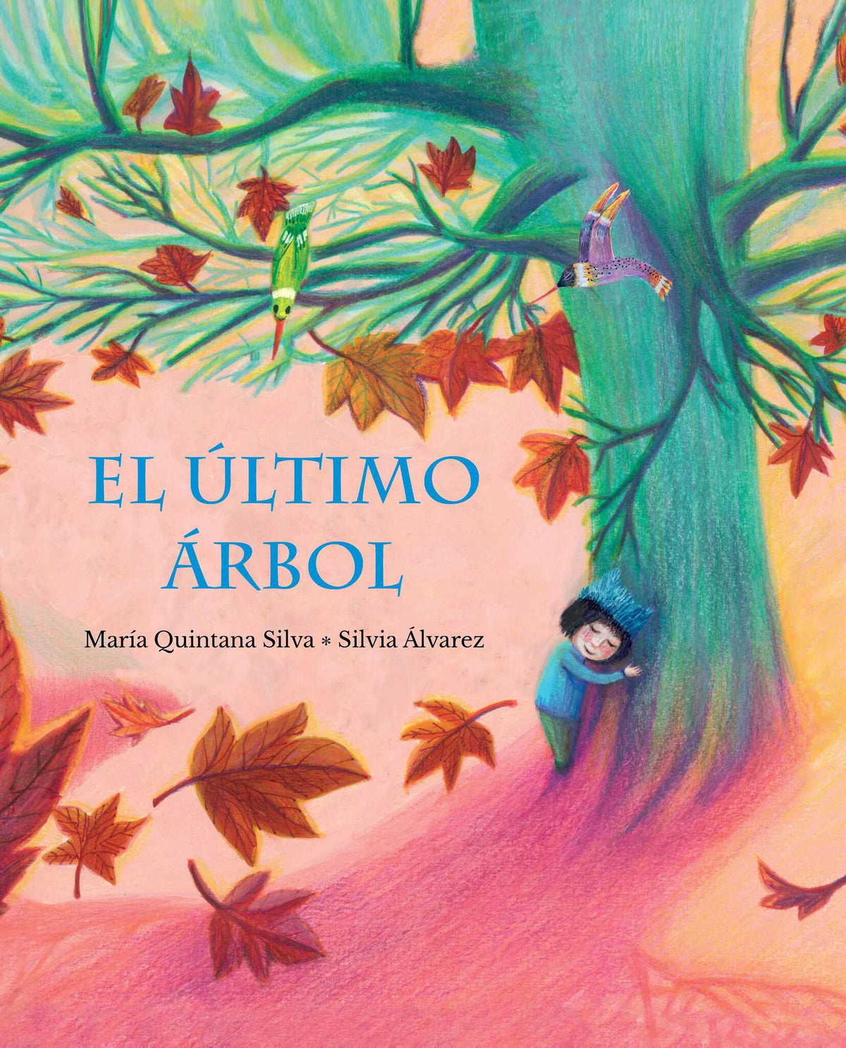 Cover image for El último árbol (The Last Tree) ISBN 9788419464460