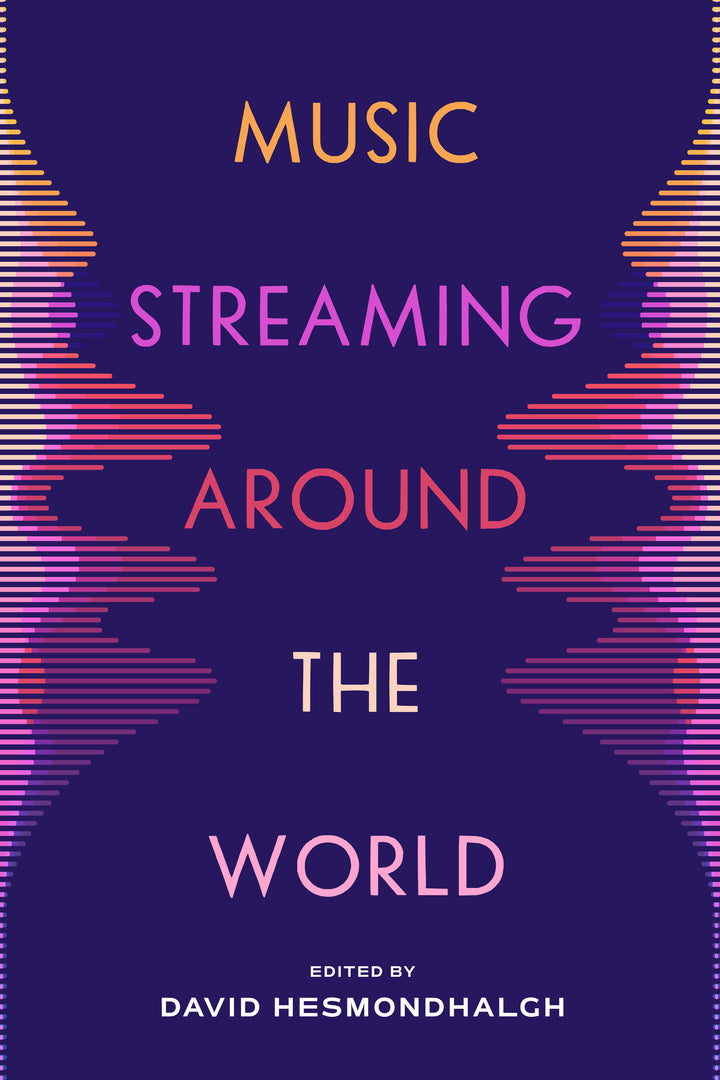 Cover image for Music Streaming around the World ISBN 9780520409071