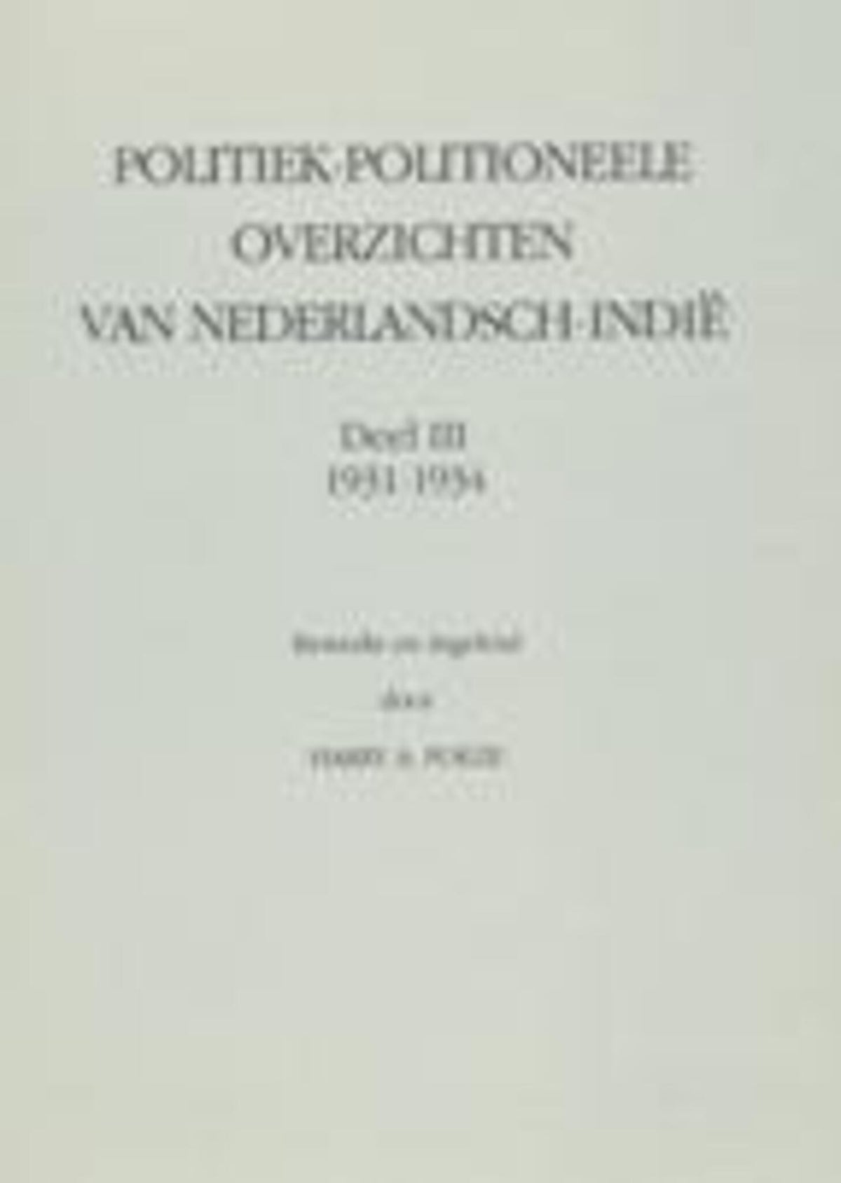 Politiek-Politioneele Overzichten van Nederlandsch-Indië