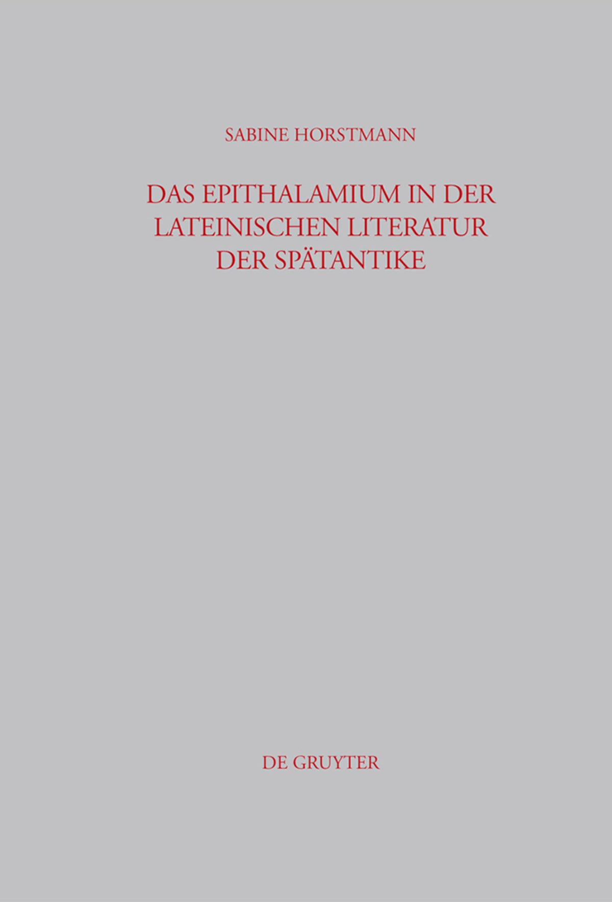 Cover image for Das Epithalamium in der lateinischen Literatur der Spätantike ISBN 9783598778094