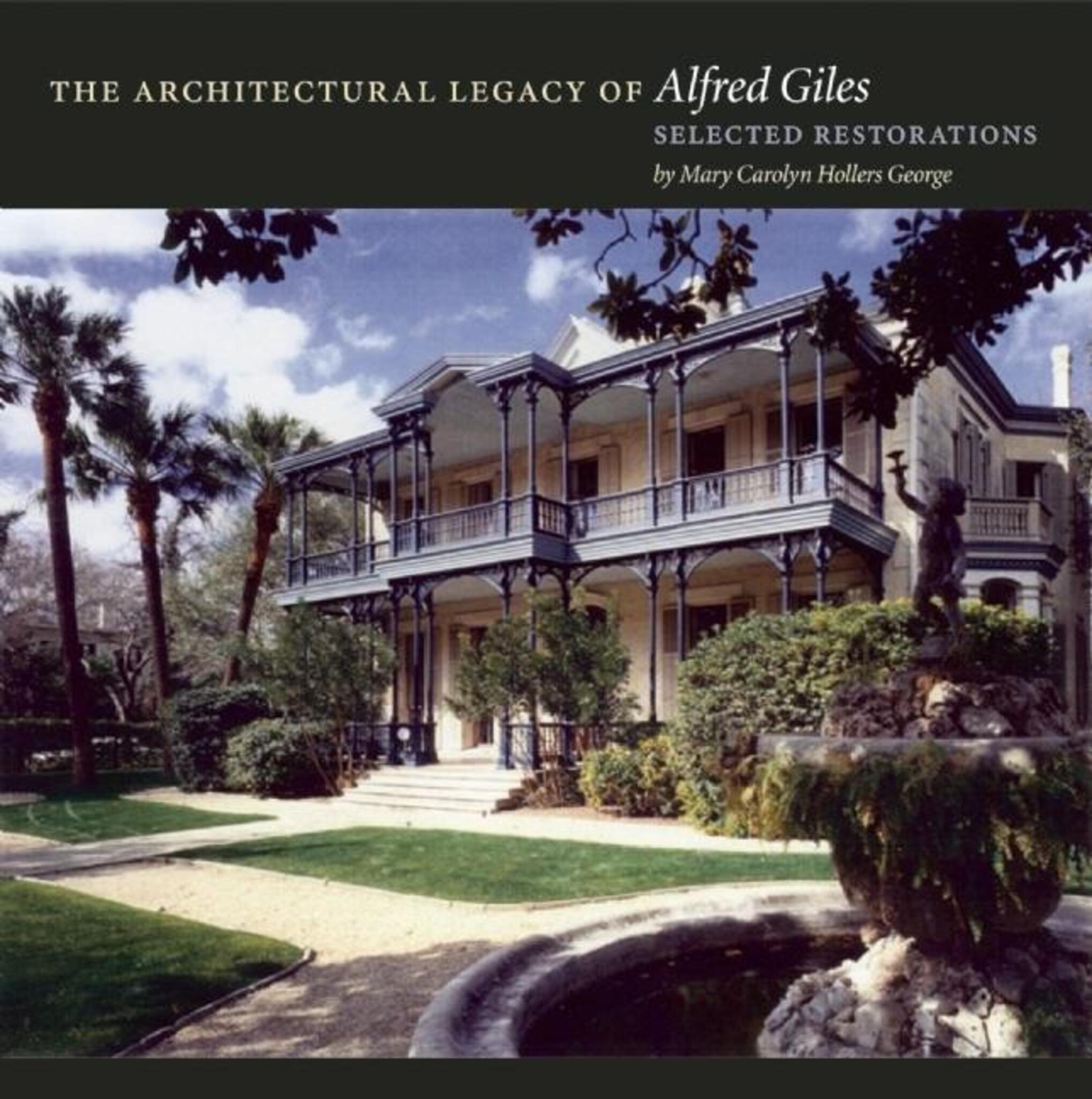 Cover image for The Architectural Legacy of Alfred Giles ISBN 9781595340191