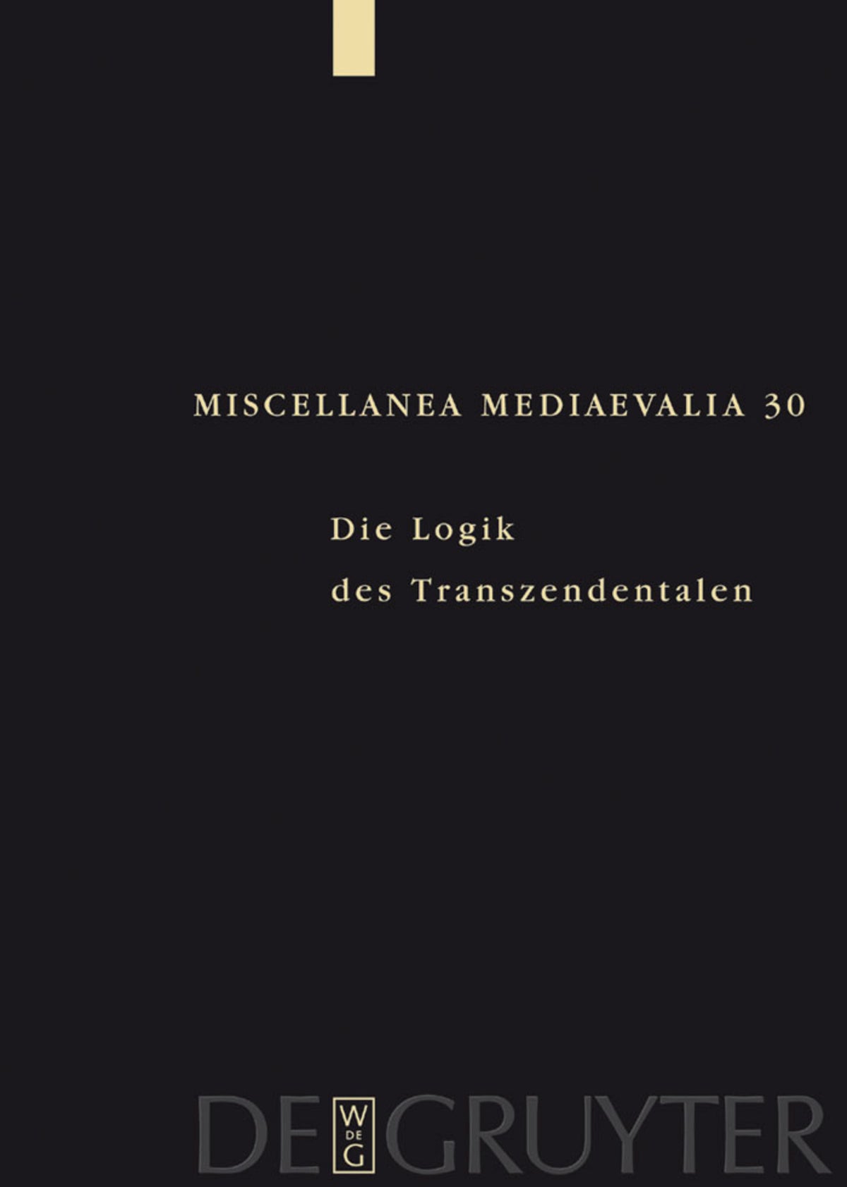 Cover image for Die Logik des Transzendentalen ISBN 9783110177053