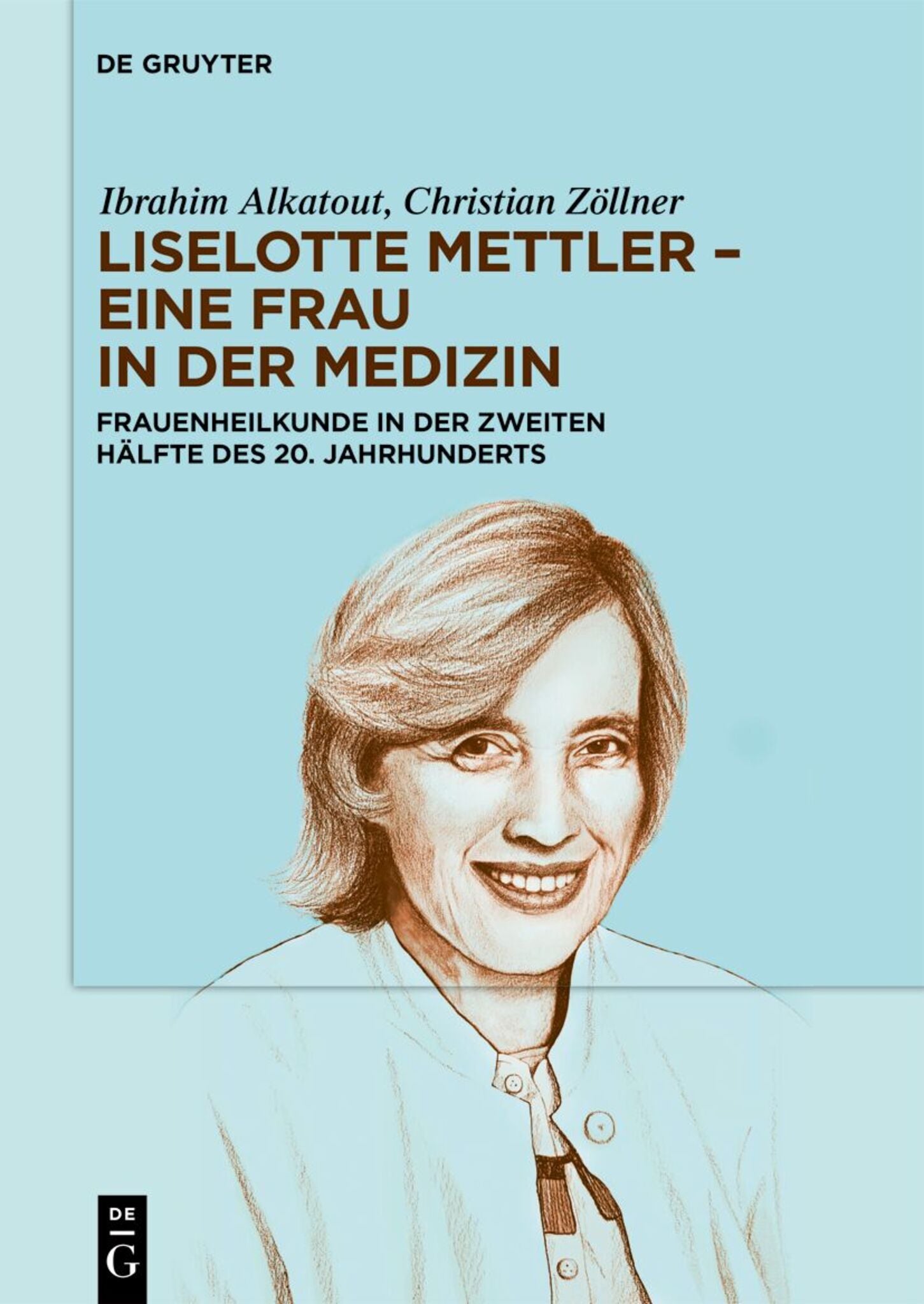 Liselotte Mettler - eine Frau in der Medizin