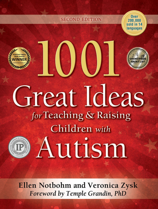 1001 Great Ideas for Teaching and Raising Children with Autism