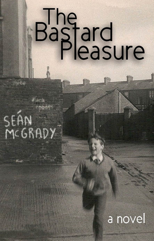The Bastard Pleasure