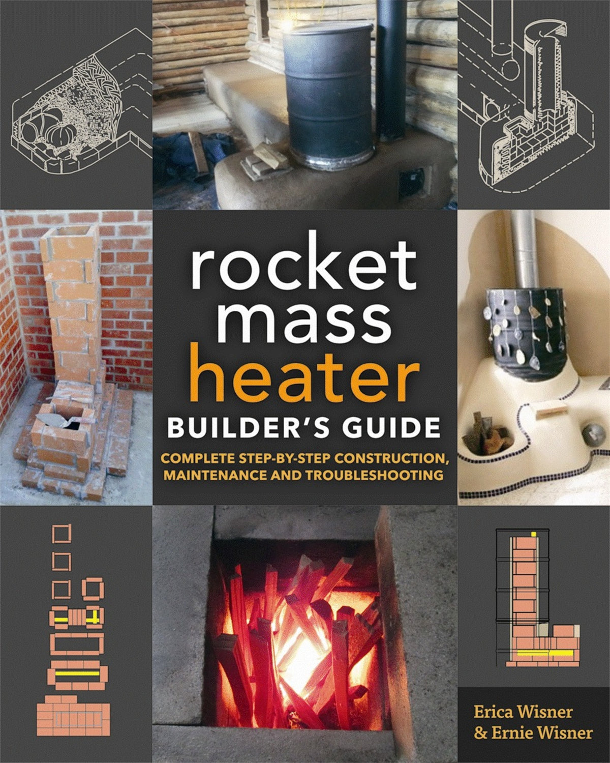 Cover image for The Rocket Mass Heater Builder's Guide ISBN 9780865718234