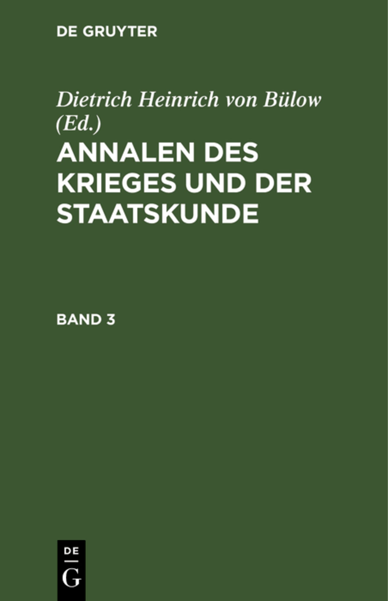 Annalen des Krieges und der Staatskunde. Band 3