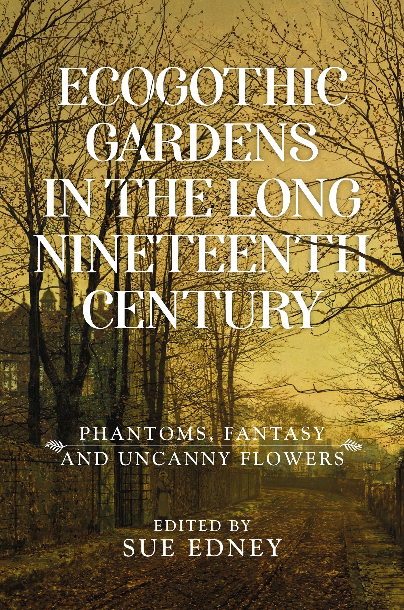 Cover image for EcoGothic gardens in the long nineteenth century ISBN 9781526178992