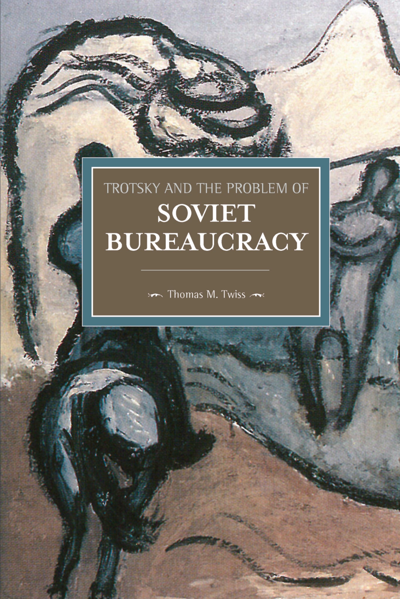 Trotsky and the Problem of Soviet Bureaucracy
