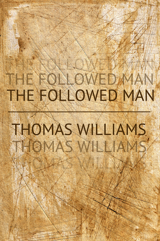 The Followed Man