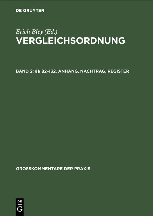 §§ 82–132. Anhang, Nachtrag, Register
