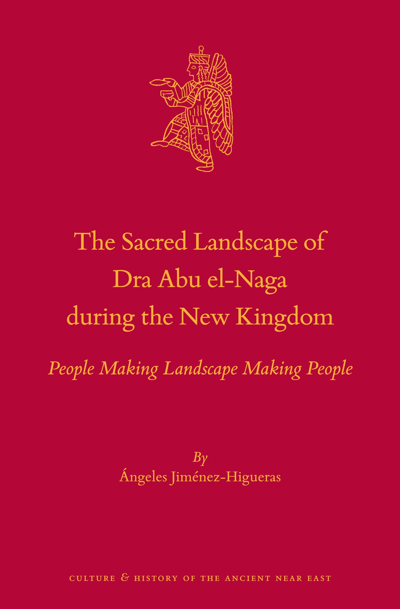 The Sacred Landscape of Dra Abu el-Naga during the New Kingdom