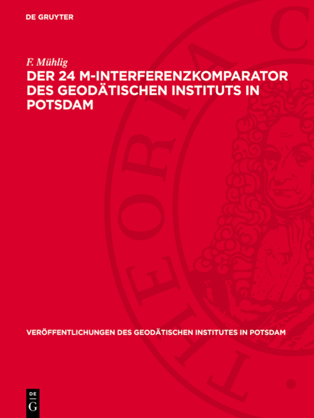Der 24 m-Interferenzkomparator des geodätischen Instituts in Potsdam