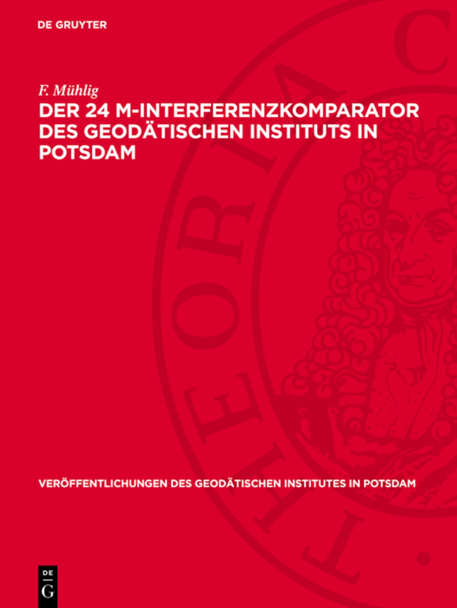 Der 24 m-Interferenzkomparator des geodätischen Instituts in Potsdam