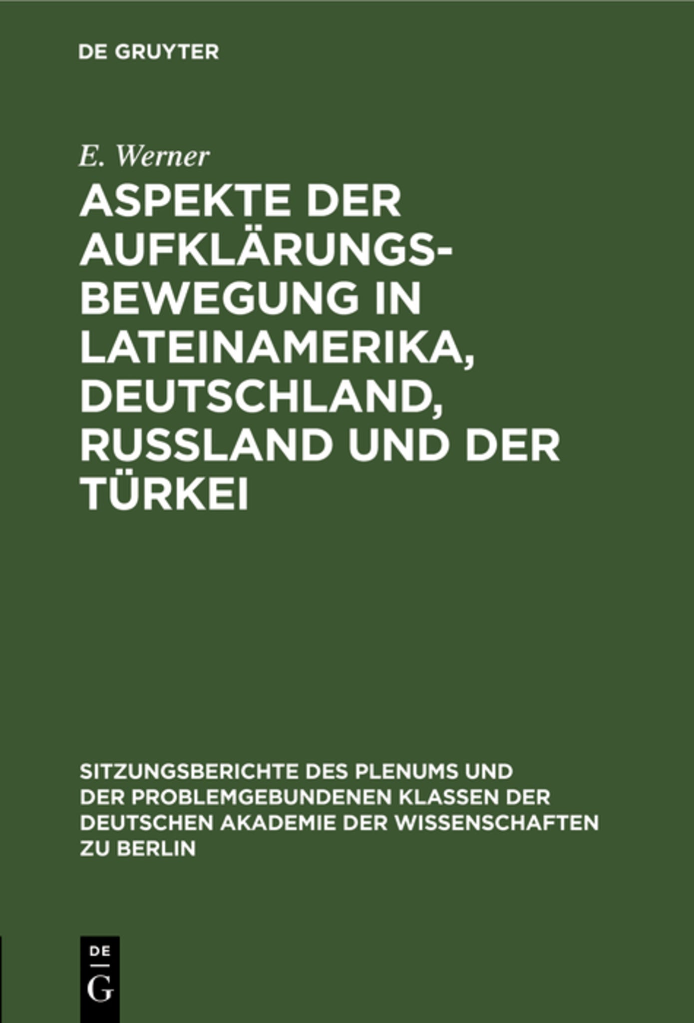 Aspekte der Aufklärungsbewegung in Lateinamerika, Deutschland, Rußland und der Türkei