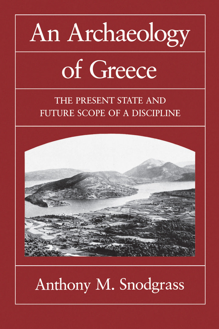 Cover image for An Archaeology of Greece ISBN 9780520912786