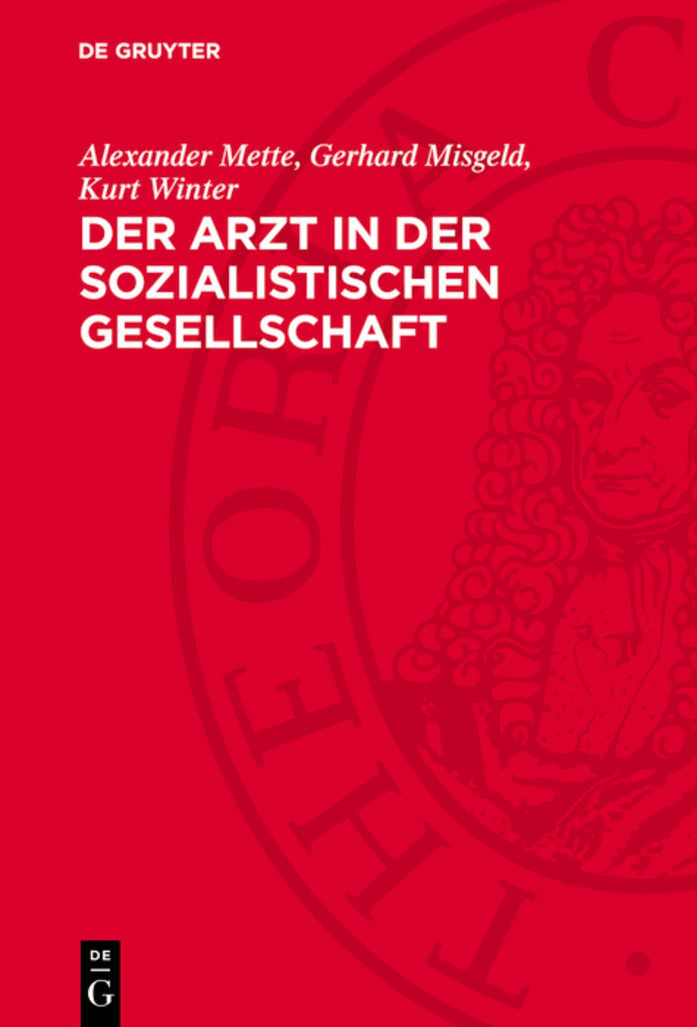 Der Arzt in der sozialistischen Gesellschaft