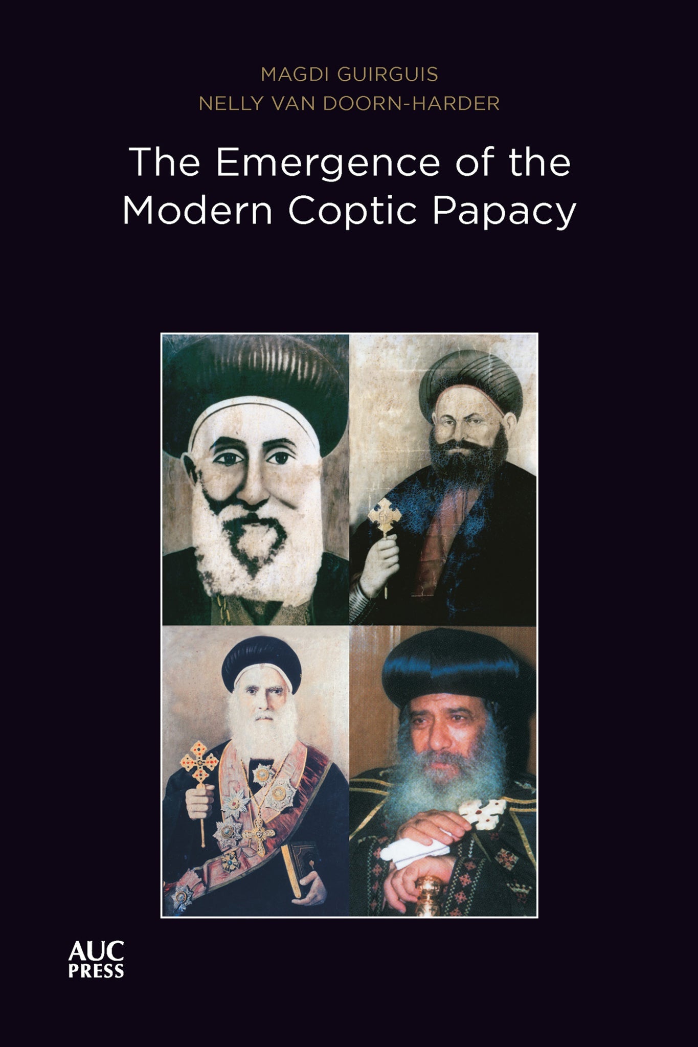 Cover image for The Emergence of the Modern Coptic Papacy: ISBN 9781617976704