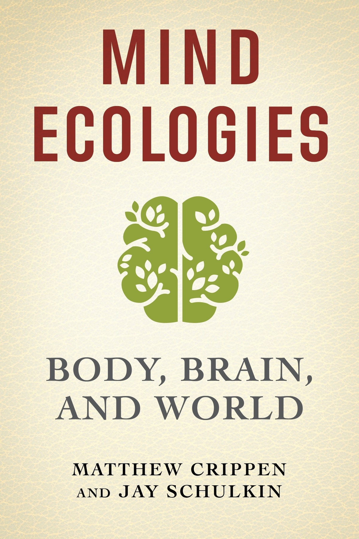 Cover image for Mind Ecologies ISBN 9780231190251