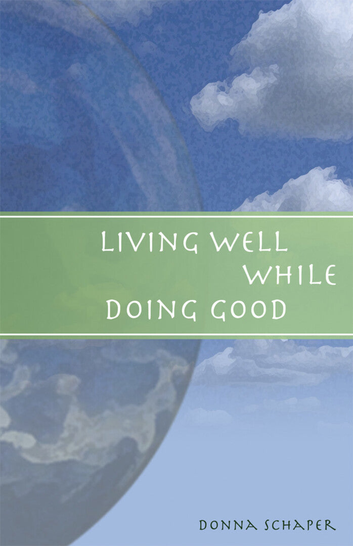 Cover image for Living Well While Doing Good ISBN 9781596270473