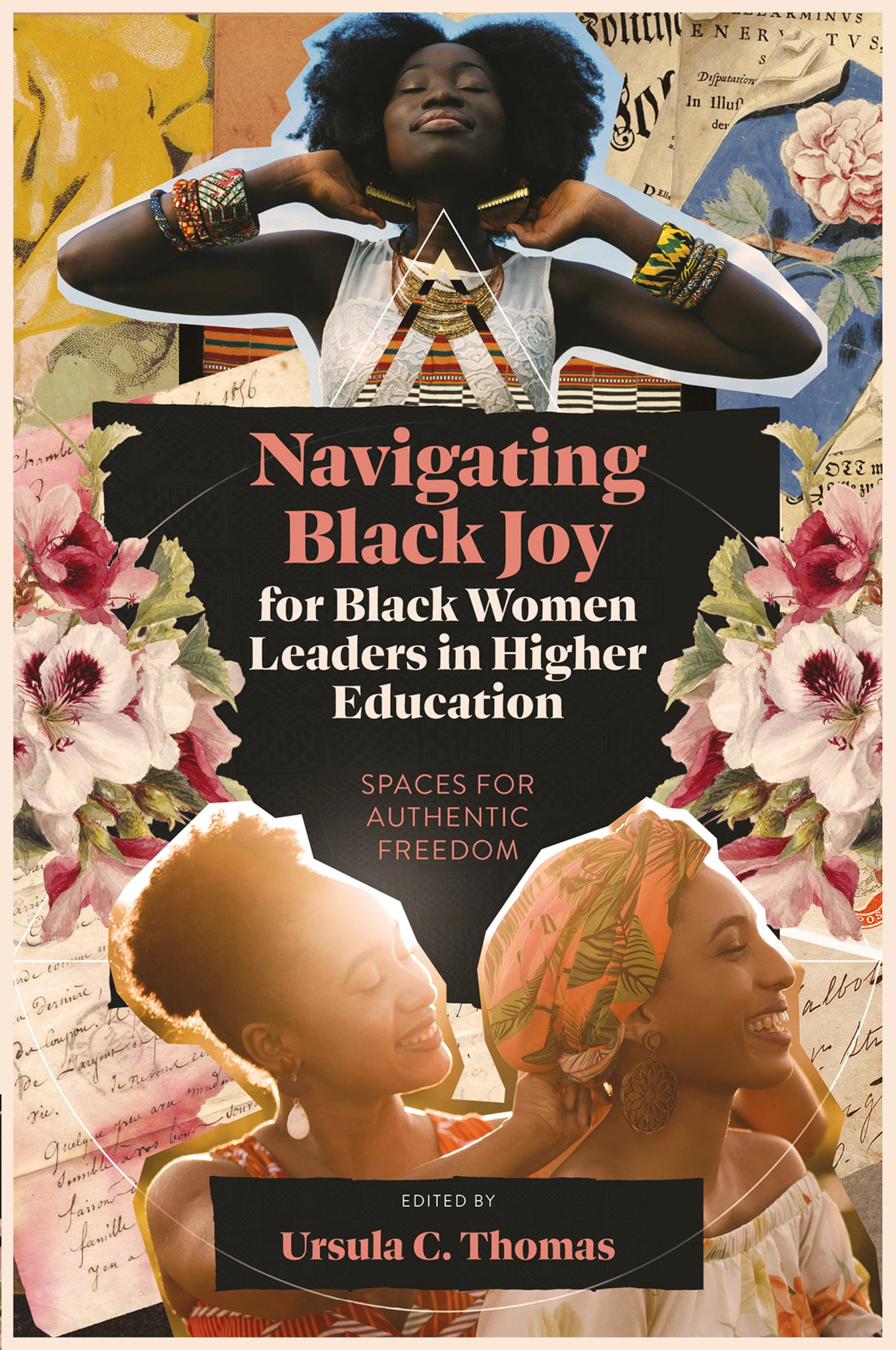 Navigating Black Joy for Black Women Leaders in Higher Education